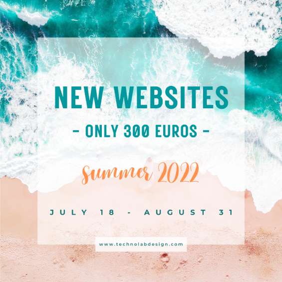New Websites For Only 300 Euros - Summer 2022 - Techno Lab Design